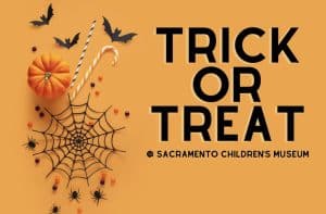 Trick or Treat at Sacramento Children’s Museum near Cyrene at Meadowlands in Lincoln, California